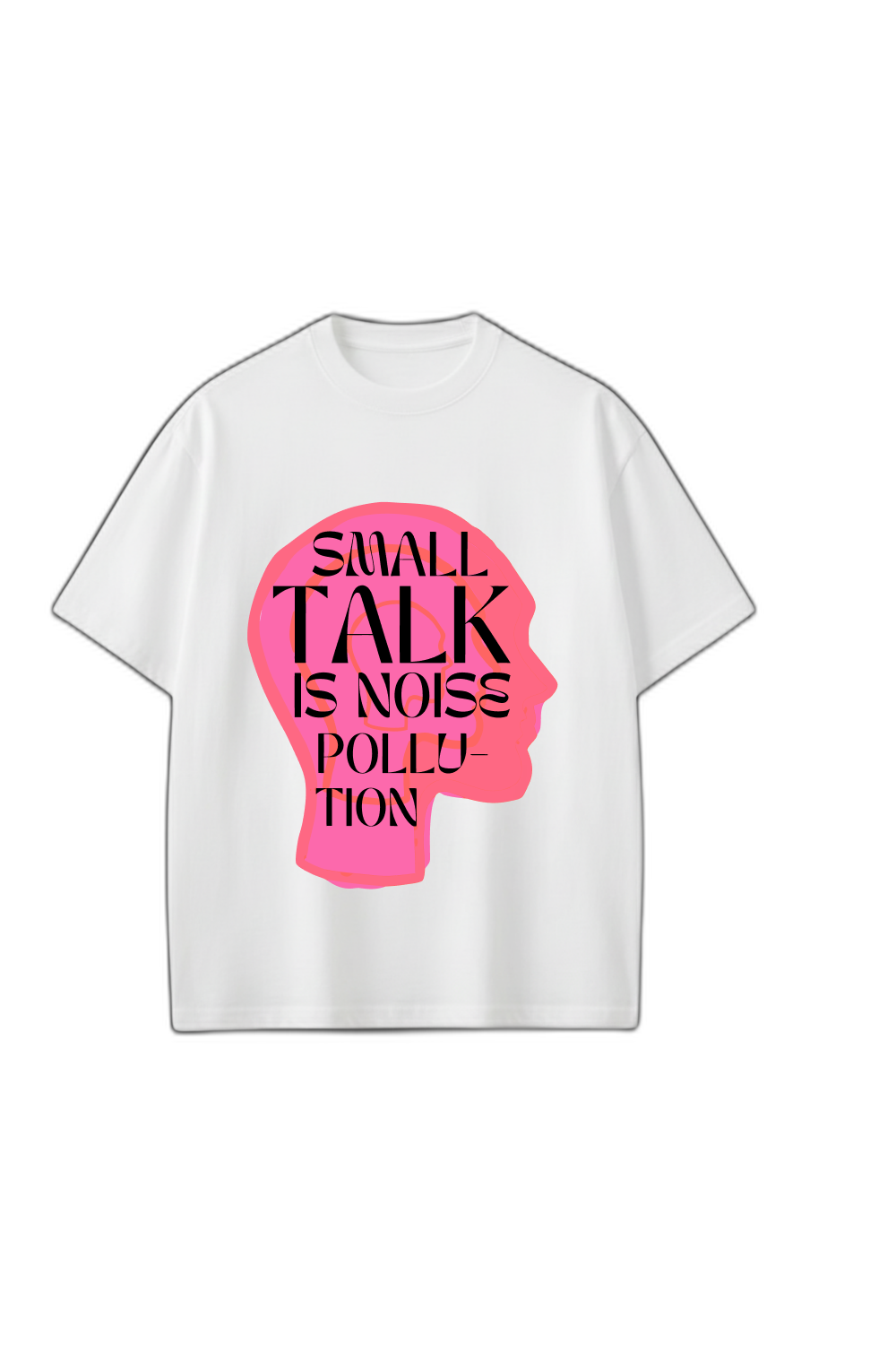 Smiling Cat- Small Talk Is Noise Pollution Tshirt(White)