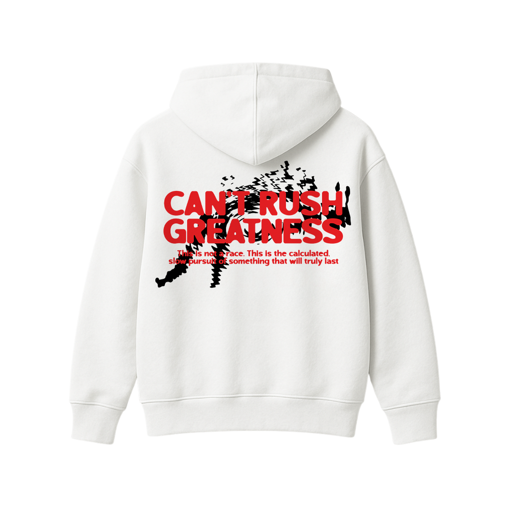 Can't Rush Greatness White Oversized Hoodie