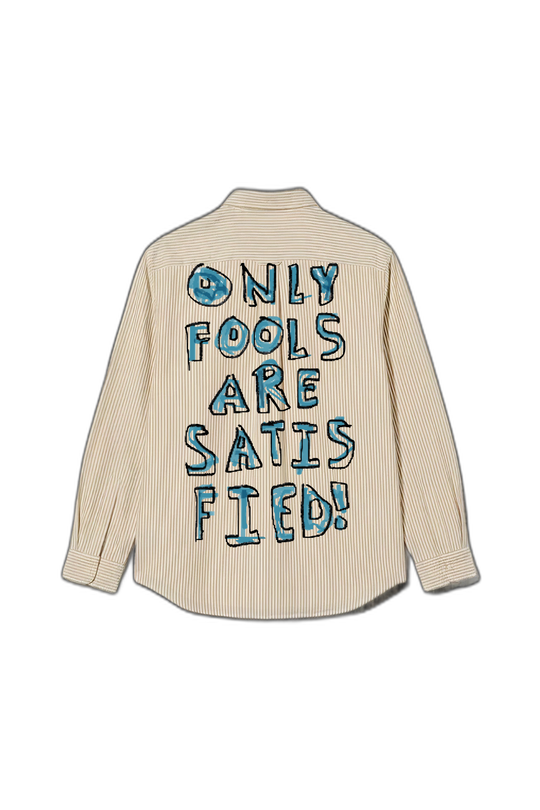 Smiling Cat- Only Fools Are Satisfied Striped Shirt
