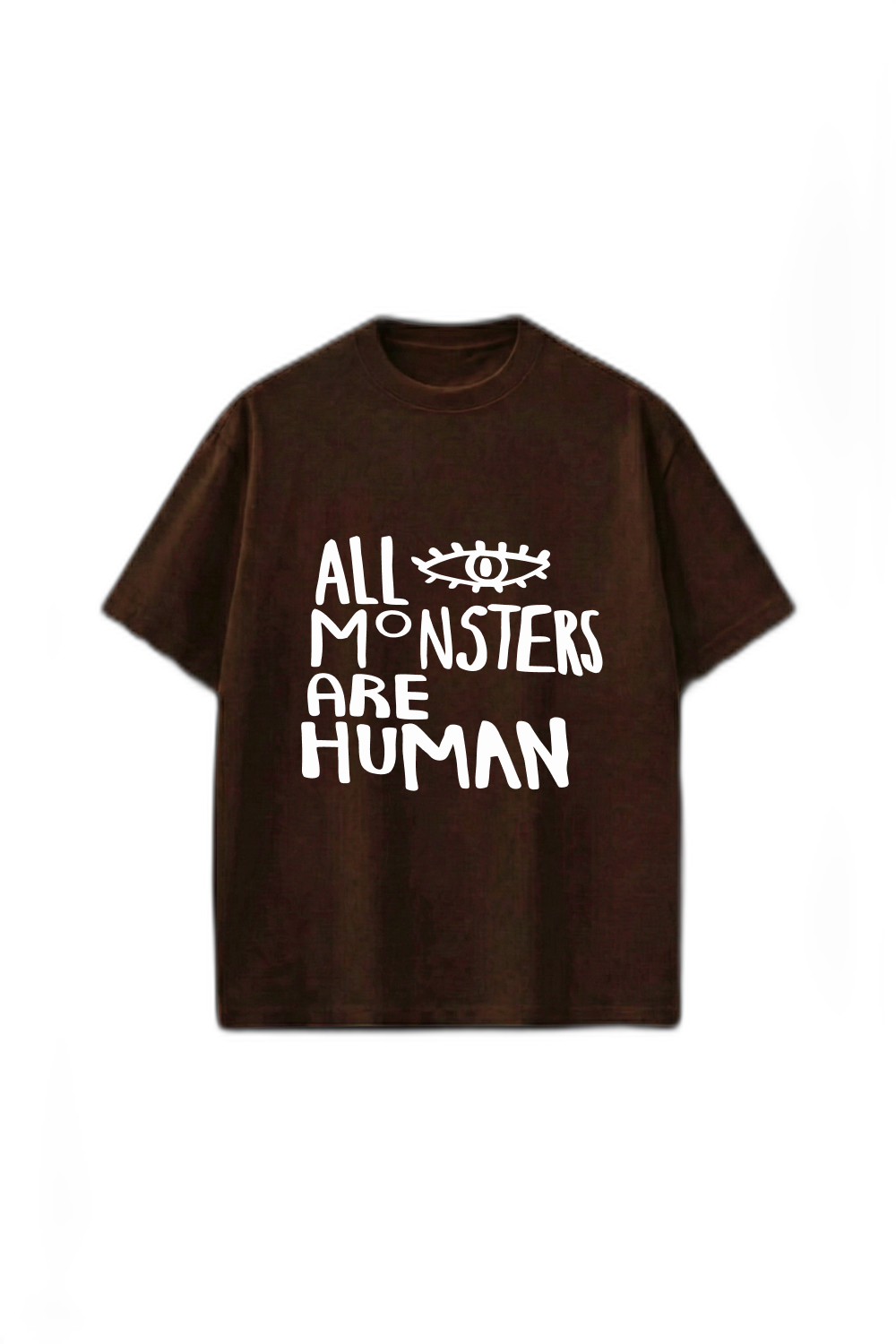 Smiling Cat- All Monsters Are Human Tshirt(Dark Brown)