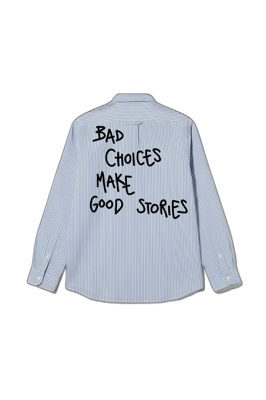 Smiling Cat- Bad Choices Make Good Stories Striped Shirt