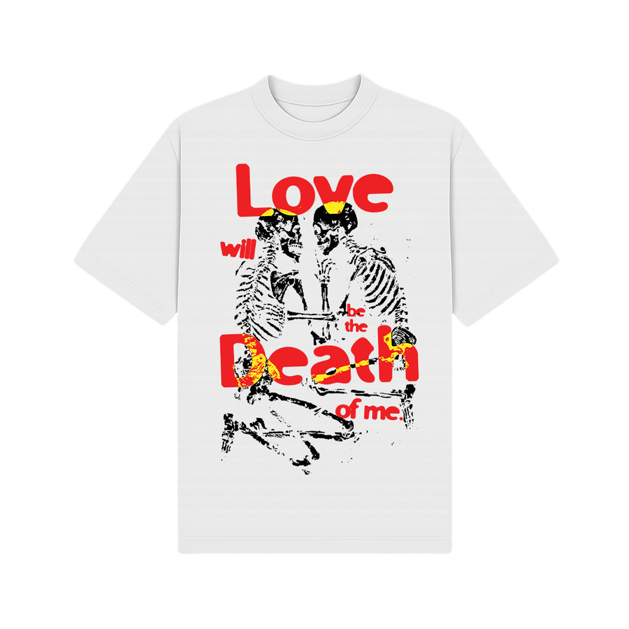 Love Will Be The Death Of Me White Oversized T-Shirt