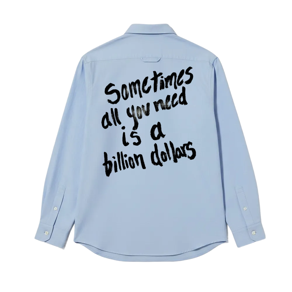 Smiling Cat-Sometimes All You Need is a Billion Dollars Shirt(Blue)