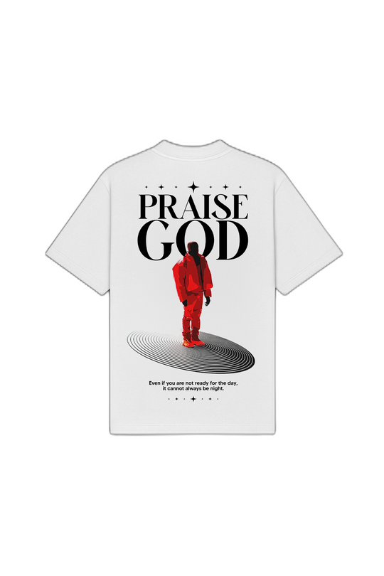 Praise God White Oversized T-Shirt