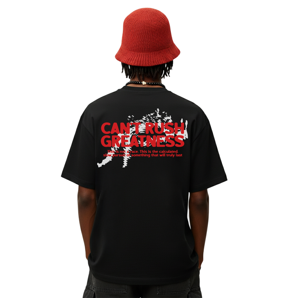 Can't Rush Greatness Black Oversized T-Shirt