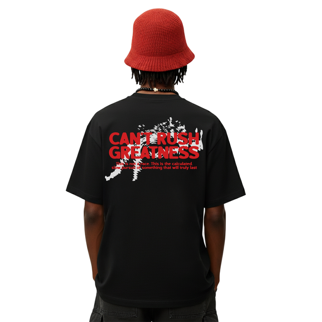 Can't Rush Greatness Black Oversized T-Shirt