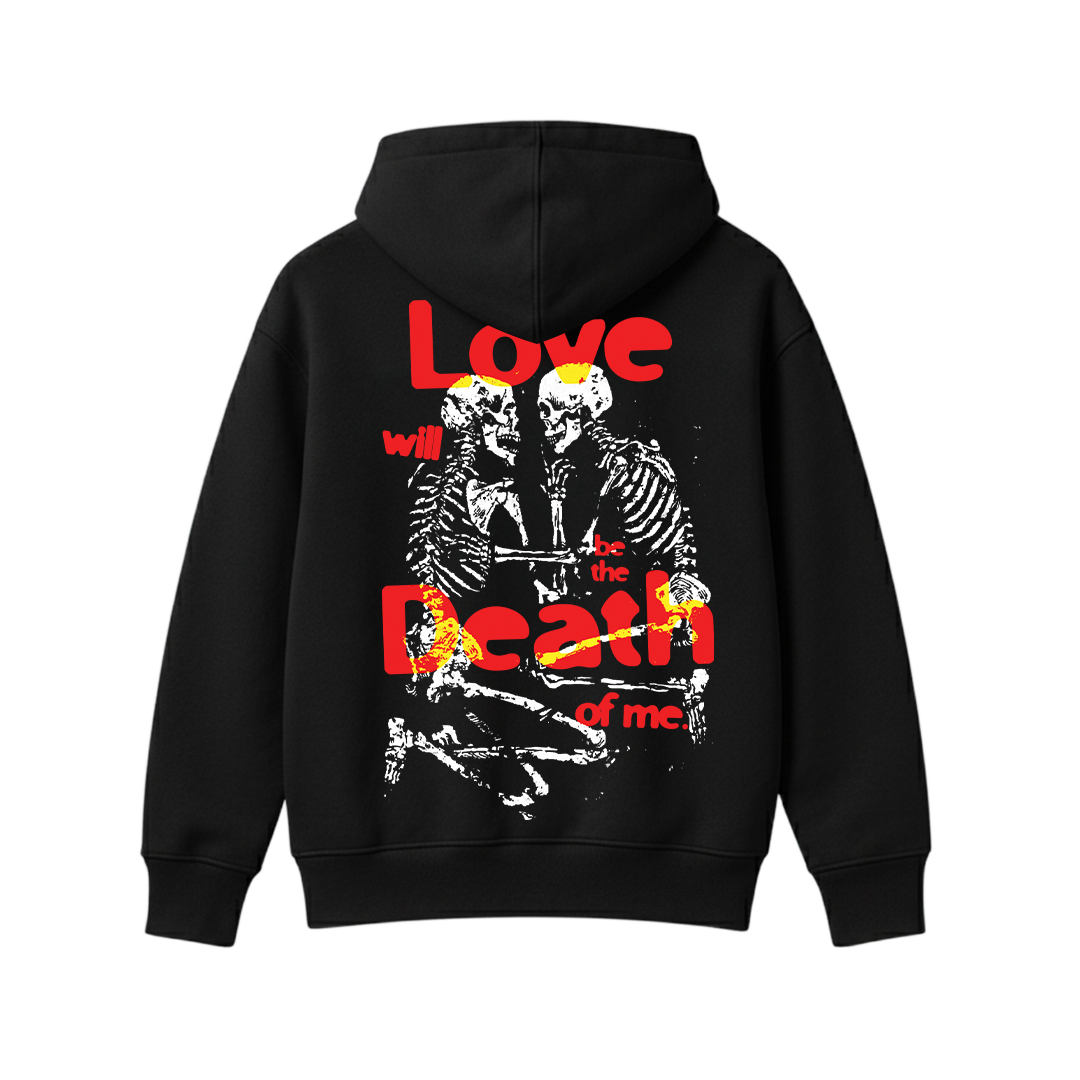 Love Will Be The Death OF Me Black Oversized Hoodie