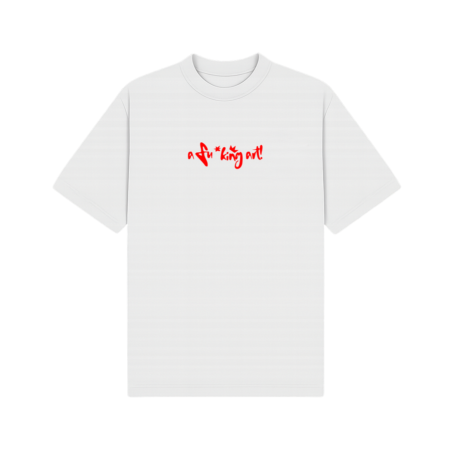I Am A Fucking Art White Oversized T-Shirt